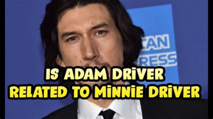 Is Adam Driver Related to Minnie Driver? The Truth Behind the Shared Surname